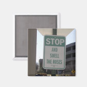 Stop en Ruik de Rozen Magneet (Voorkant / Achterkant)