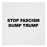 Stop fascisme, Dump Trump, protestbord