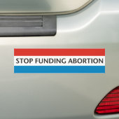 Stop financiering abortus bumpersticker (Op auto)