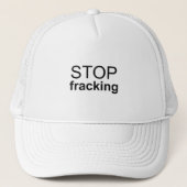 Stop Fracking Trucker Pet (Voorkant)
