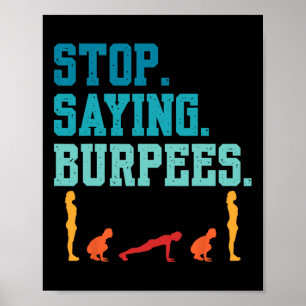 Stop Gezegde Burpees Exercise Bodybuilding Gag Jok Poster