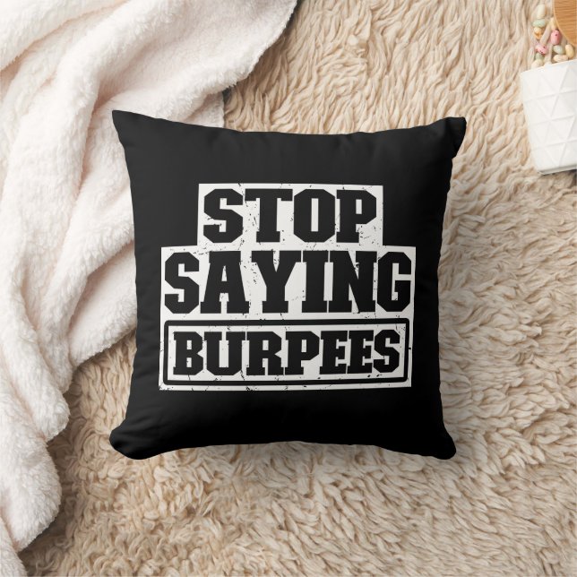 Stop Gezegde Burpees Workout Gear Stop Cool Fitnes Kussen (Deken)