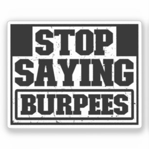 Stop Gezegde Burpees Workout Gear Stop Cool Fitnes Sticker