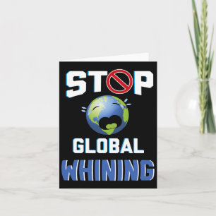 Stop Glol Zeuren Funny Sarcasme Earth Day Citaat Kaart
