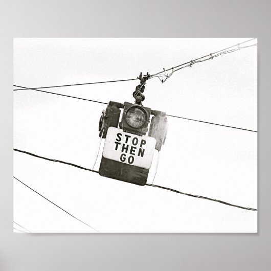 Stop Go Stoplight Street Light B&W Poster (Devant)