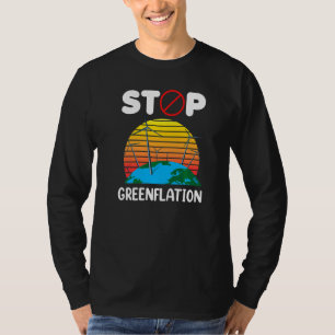 Stop Greenflation Energie Inflatie Groene prijzen T-shirt