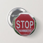 STOP: hamertijd Ronde Button 5,7 Cm (Voorkant /achterkant)