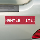 STOP, HAMMER TIME! BUMPERSTICKER (Op auto)