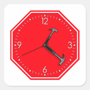Stop Hammer Time Sign Clock Vierkante Sticker