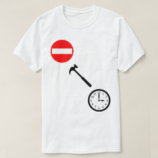 Stop, Hammer Time. T-shirt