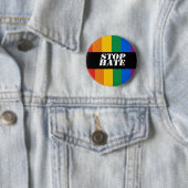 Stop Hate Bumpersticker Ronde Button 5,7 Cm (In situ)
