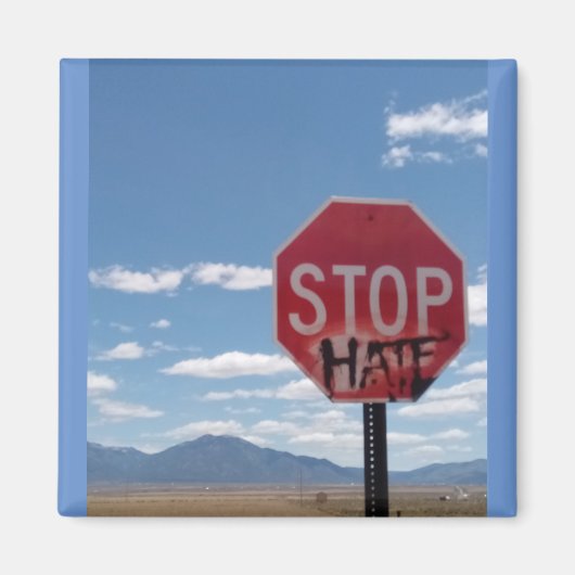 Stop Hate Square Magnet Magneet (Voorkant)