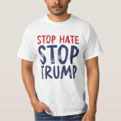 Stop Hate Stop Trump T-shirt (Voorkant)