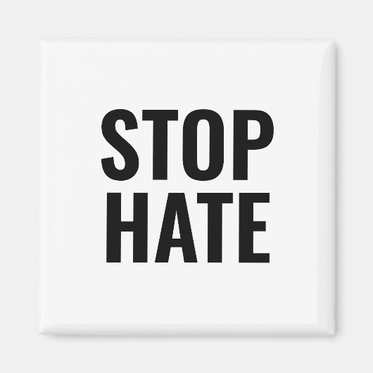 Stop Hate, zwarte witte minimalist Magneet (Voorkant)