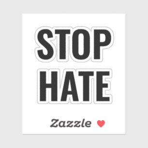 Stop Hate, zwarte witte sticker