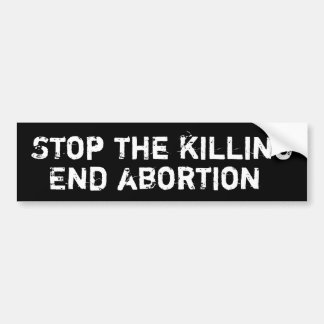 Stop het doden, Eind abortus bumper sticker