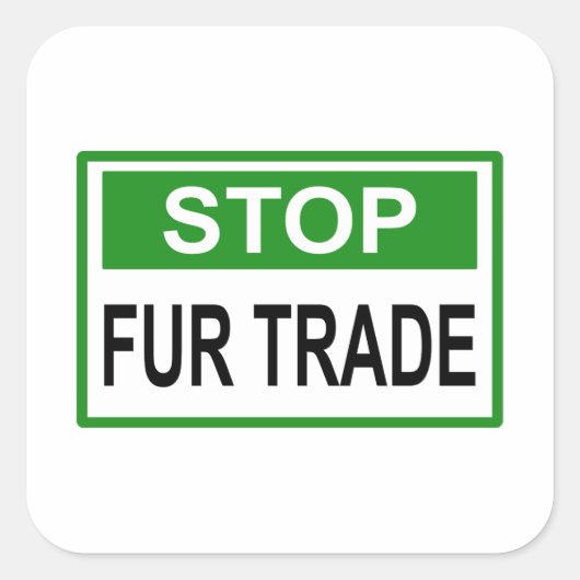 Stop het groene handelsteken van Fur Vierkante Sticker (Voorkant)