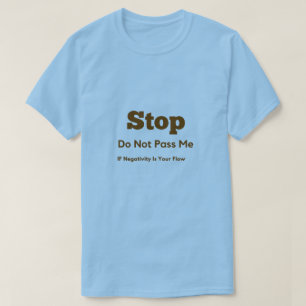 Stop het negatieve T-shirt
