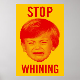 Stop het Poster van de Whining