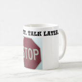 Stop het spreken Teken van het Einde - koffie Mok (Voorkant rechts)