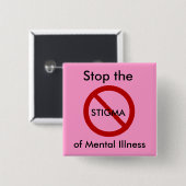 Stop het stigma van geestesziekten vierkante button 5,1 cm (Voorkant /achterkant)