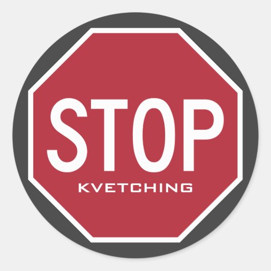 STOP Kvetching stopteken Stickers (Voorkant)
