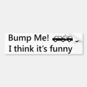 Stop me! Ik vind het grappig. Bumpersticker (Voorkant)