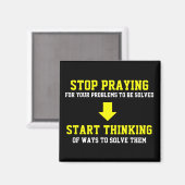 Stop met bidden en begin met denken magneet (Voorkant / Achterkant)