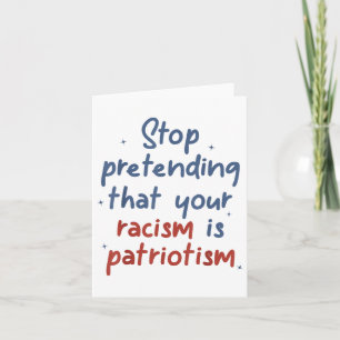 Stop met doen alsof je racisme patriottisme is kaart