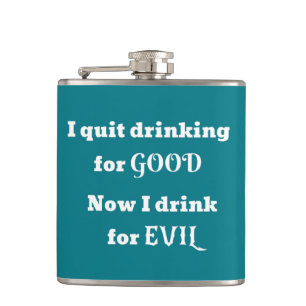 Stop met Drink voor goed... nu drink ik voor EVIL Heupfles