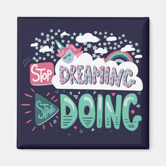 Stop met dromen, begin donkerblauw te doen magneet (Voorkant)