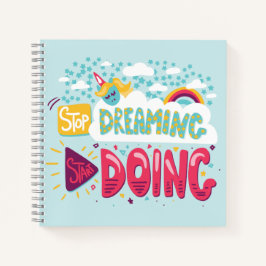 Stop met dromen, begin met het doen van Bleke turq Notitieboek