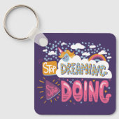 Stop met dromen, begin met het doen van indigo met sleutelhanger (Voorkant)