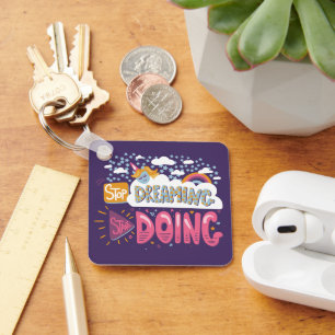 Stop met dromen, begin met het doen van indigo met sleutelhanger