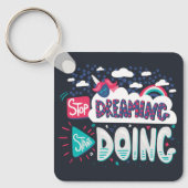 Stop met dromen, begin met het doen van Shadow Bla Sleutelhanger (Voorkant)