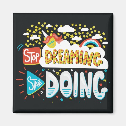 Stop met dromen, begin met zwart doen magneet (Voorkant)