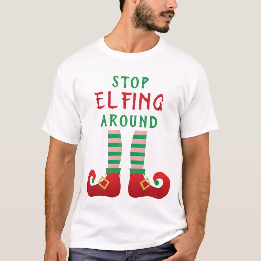 Stop met Elfing rond Funny Gezegde Green T-shirt (Voorkant)