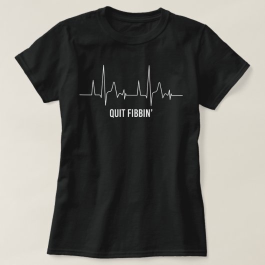 Stop met Fibbin AF Afib Atriumfibrilleren Verhardi T-shirt (Design voorkant)