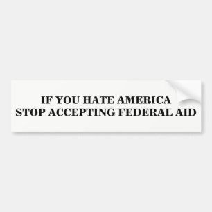Stop met het accepteren van federale hulp bumpersticker