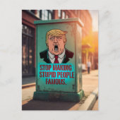 Stop met het beroemd maken van stoute mensen briefkaart (Voorkant)