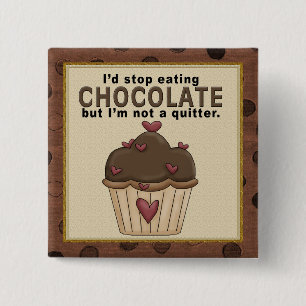 Stop met het eten van chocolade-Button Vierkante Button 5,1 Cm
