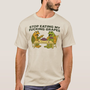 stop met het eten van mijn f*cking druiven t-shirt