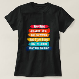 Stop met het Inspirerend zijn van onduidelijke tek T-shirt