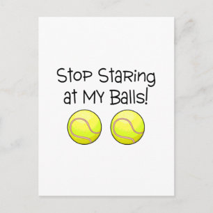 Stop met het staren bij mijn ballen (Tennis Balls) Briefkaart
