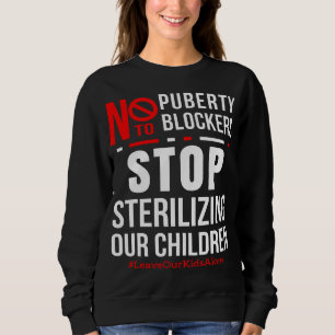 Stop met het steriliseren van onze kinderen   Zeg  Trui