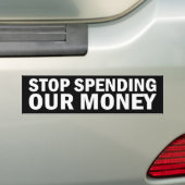Stop met het uitgeven van onze geldzoekers bumpersticker (Op auto)