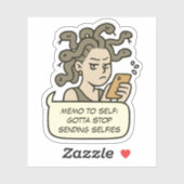 Stop met het verzenden van selfies, grappige Medus Sticker (Vel)
