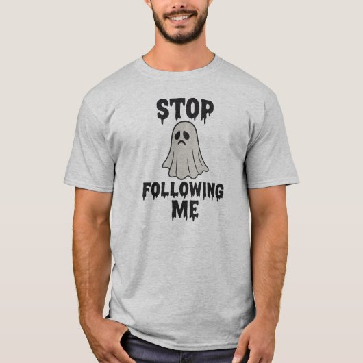 Stop met het volgen van Funny Ghost Meme T-shirt (Voorkant)