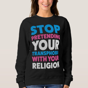 Stop met je homofobie Lgbetq. Trui