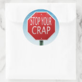 STOP MET JE ONZIN STOPTEKEN RONDE STICKER (Tas)